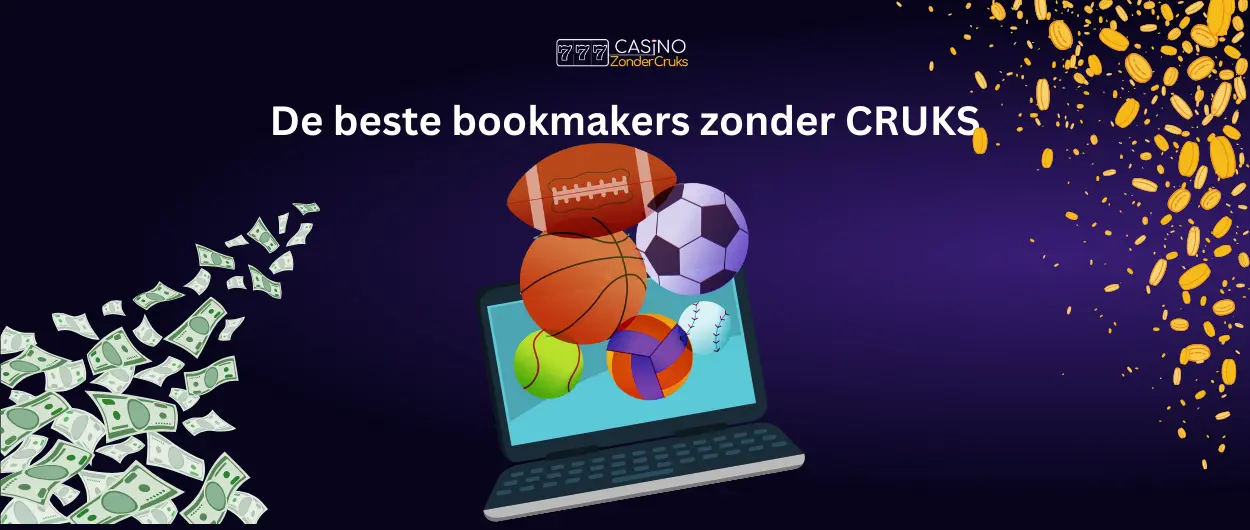 Bookmakers zonder CRUKS met sportballen en geld.